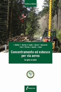 Abbildung von: Concentramento ed esbosco per via aerea. Le gru a cavo - Tecnica & pratica;Edagricole
