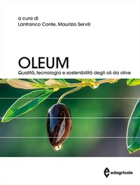 Abbildung von: Oleum. Qualità, tecnologia e sostenibilità degli oli da olive - Manuali professionali;Edagricole