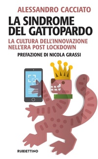 Abbildung von: La sindrome del gattopardo. La cultura dell'innovazione nell'era post lockdown - Problemi aperti;Rubbettino