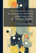 Cover: On Interpolation, Summation, and the Adjustment of Numerical Tables - Nabu Press