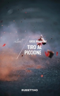Abbildung von: Tiro al piccione - Velvet;Rubbettino