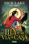 Cover: Lily e la via di casa - Le gemme;De Agostini