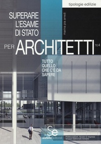 Abbildung von: Superare l'esame di Stato per architetti. Tutto quello che c'è da sapere - Tipologie edilizie;Sistemi Editoriali