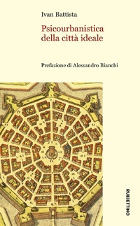 Abbildung von: Psicourbanistica della città ideale - Varia;Rubbettino