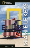 Cover: Miami e le Keys. Con mappa - Guide traveler. National Geographic;White Star