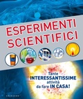 Cover: Esperimenti scientifici - Enciclopedia per ragazzi;Gribaudo