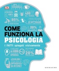 Cover: Come funziona la psicologia. I fatti spiegati visivamente - Straordinariamente;Gribaudo