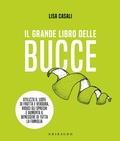 Cover: Il grande libro delle bucce - Salute e cibo;Gribaudo