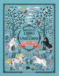 Cover: Il magico libro degli unicorni. L'albo da colorare - Disegna e crea;Gribaudo