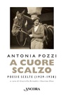 Cover: A cuore scalzo. Poesie scelte (1929-1938) - Incursioni;Ancora