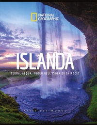 Abbildung von: Islanda. Terra, acqua, fuoco nell'isola di ghiaccio. Paesi del mondo - Viaggi e turismo;White Star