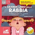 Cover: Il grande libro della rabbia. 14 storie per conoscerla, accettarla e imparare a gestirla - Quid+;Gribaudo