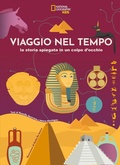 Cover: Viaggio nel tempo. La storia spiegata in un colpo d'occhio - National Geographic Kids;White Star