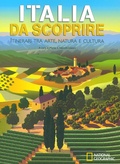 Cover: Italia da scoprire. Itinerari tra arte, natura e cultura - Viaggi e turismo;White Star
