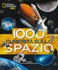 Cover: 1000 curiosit&agrave; sullo spazio - National Geographic Kids;White Star