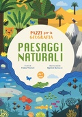 Cover: Paesaggi naturali. Pazzi per la geografia. Con adesivi - White Star Kids;White Star