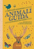 Cover: Animali guida. Lupi, volpi, civette e altri archetipi selvaggi che abitano la nostra anima - Vivida;White Star