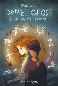 Enlarge image Cover: Daniel Ghost e le anime erranti - Fantasy. Kimera;Gribaudo