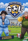 Cover: La strategia di Napoleone - Il battello a vapore. Gol!;Piemme