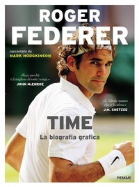 Abbildung von: Roger Federer. Time. La biografia grafica - Piemme