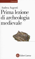 Cover: Prima lezione di archeologia medievale - Universale Laterza;Laterza