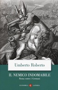 Cover: Il nemico indomabile. Roma contro i Germani - Economica Laterza;Laterza