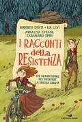 Cover: I racconti della Resistenza. Tre grandi storie per difendere la nostra libert&agrave; - Il battello a vapore. One shot;Piemme