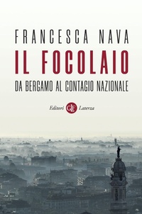 Abbildung von: Il focolaio. Da Bergamo al contagio nazionale - I Robinson. Letture;Laterza