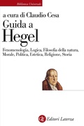 Cover: Guida a Hegel. Fenomenologia, Logica, Filosofia della natura, Morale, Politica, Estetica, Religione, Storia - Biblioteca universale Laterza;Laterza