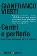 Cover: Centri e periferie. Europa, Italia, Mezzogiorno dal XX al XXI secolo - Anticorpi;Laterza