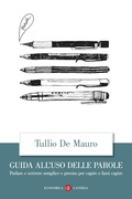 Cover: Guida all'uso delle parole. Parlare e scrivere semplice e preciso per capire e farsi capire - Economica Laterza;Laterza