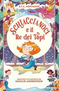 Abbildung von: Schiaccianoci e il Re dei Topi - Piemme