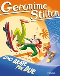 Cover: Uno skate per due - Geronimo Stilton;Piemme