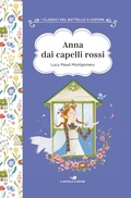 Cover: Anna dai capelli rossi. Ediz. ad alta leggibilit&agrave; - I classici del Battello a vapore;Piemme