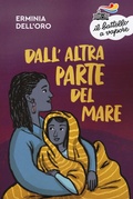 Cover: Dall'altra parte del mare - Il battello a vapore. Serie arancio;Piemme