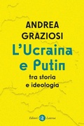 Cover: L' Ucraina e Putin tra storia e ideologia - I Robinson. Letture;Laterza