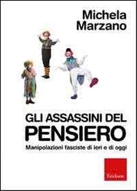 Abbildung von: Gli assassini del pensiero. Manipolazioni fasciste di ieri e di oggi - Erickson
