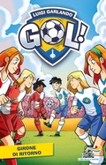 Cover: Girone di ritorno - Il battello a vapore. Gol!;Piemme