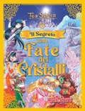 Cover: Il segreto delle Fate dei Cristalli - Grandi Libri paperback;Piemme