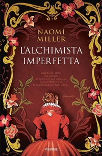 Abbildung von: L' alchimista imperfetta - Storica;Piemme