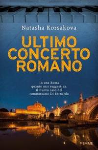 Abbildung von: Ultimo concerto romano. Un nuovo caso del commissario Di Bernardo - Piemme