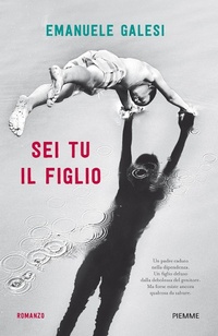 Abbildung von: Sei tu il figlio - Piemme