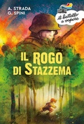 Cover: Il rogo di Stazzema - Il battello a vapore. Serie arancio;Piemme
