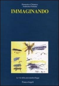 Abbildung von: Immaginando - Le vie della psicoanalisi. Saggi;Franco Angeli