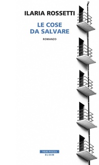 Abbildung von: Le cose da salvare - Bloom;Neri Pozza