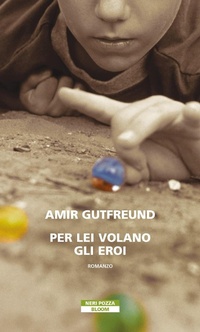 Abbildung von: Per lei volano gli eroi - Bloom;Neri Pozza