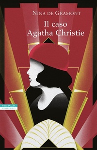 Abbildung von: Il caso Agatha Christie - I narratori delle tavole;Neri Pozza