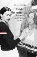 Cover: Frida in America. Il risveglio creativo di una grande artista - I narratori delle tavole;Neri Pozza