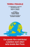 Cover: Terra fragile. Il cambiamento climatico nei reportage del New Yorker - I colibr&igrave;;Neri Pozza