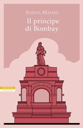 Cover: Il principe di Bombay - Le tavole d'oro;Neri Pozza